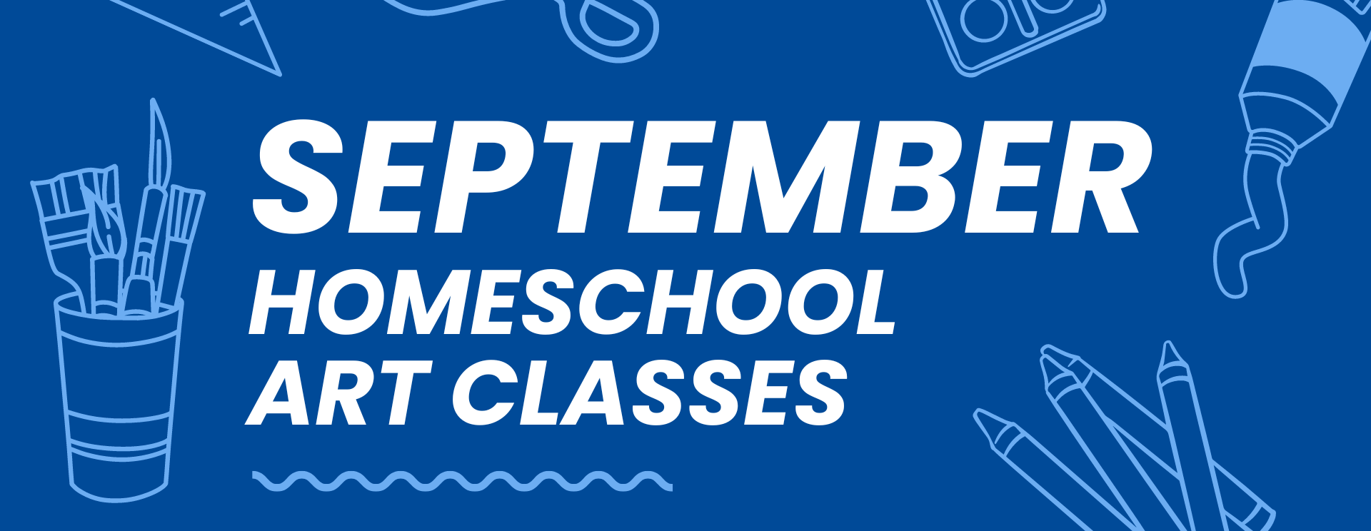 Homeschool Art Classes – September